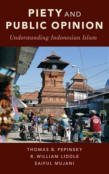 Piety And Public Opinion: Understanding Indonesian Islam-..