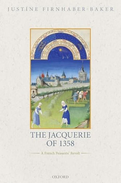 Jacquerie Of 1358: A French Peasants' Revolt-..