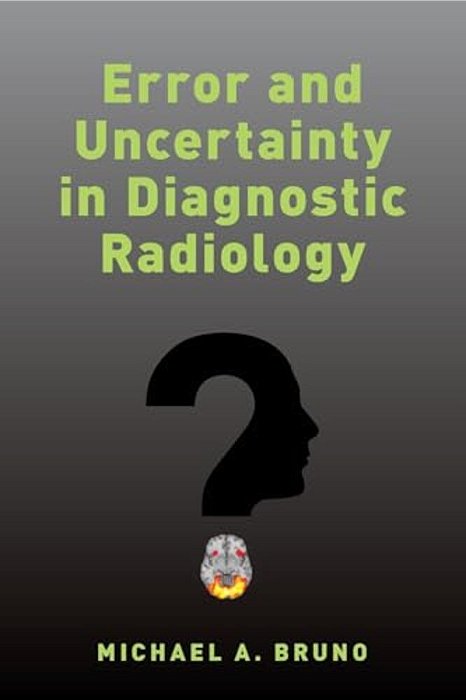 Error And Uncertainty In Diagnostic Radiology-..