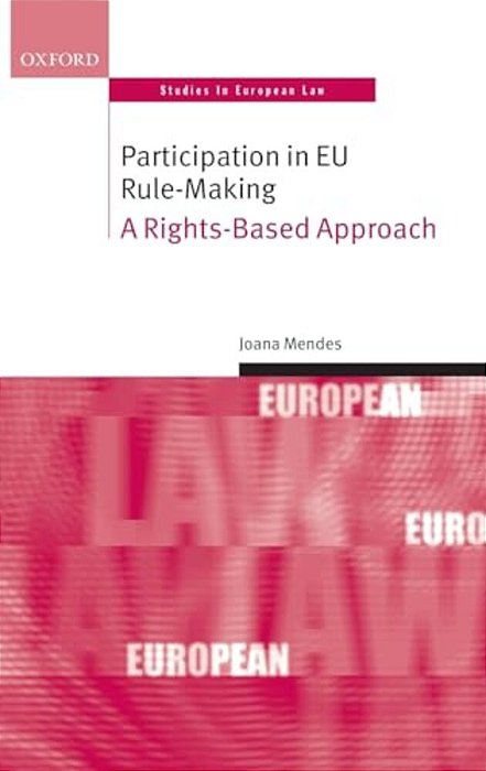Participation In Eu Rule-Making: A Rights-Based Approach-..