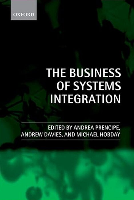 The Business Of Systems Integration-..