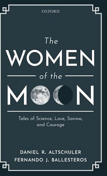 Women Of The Moon: Tales Of Science, Love, Sorrow, And Courage-..