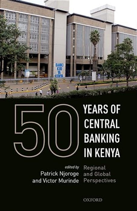 50 Years Of Central Banking In Kenya-..