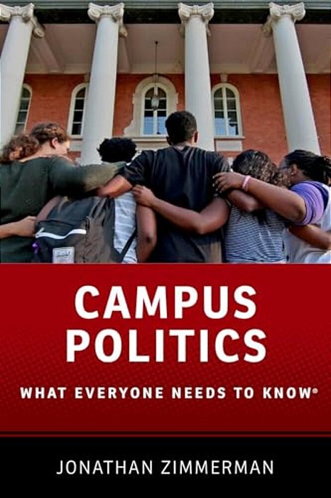 Campus Politics: What Everyone Needs To Know(r)-..