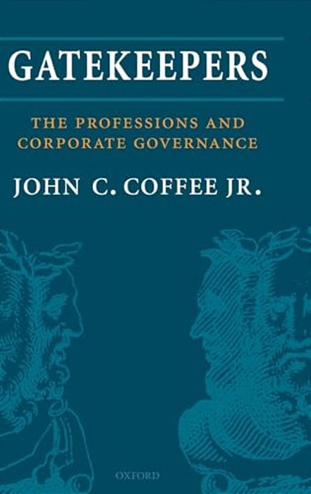 Gatekeepers: The Role Of The Professions In Corporate Governance-..