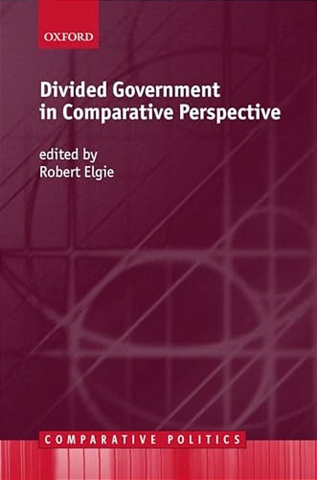 Divided Government In Comparative Perspective-..