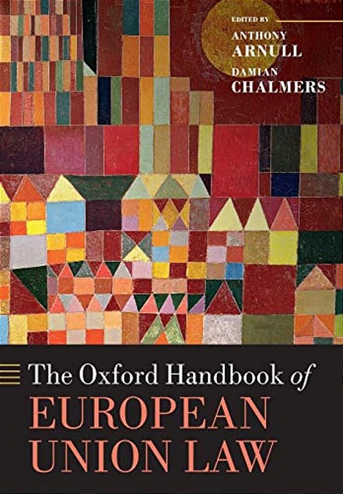The Oxford Handbook Of European Union Law-..