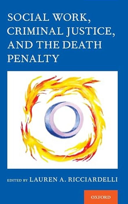 Social Work, Criminal Justice, And The Death Penalty-..