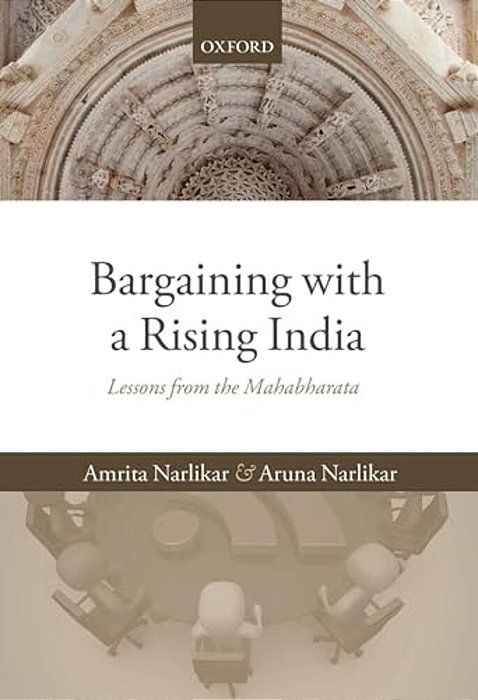 Bargaining With A Rising India: Lessons From The Mahabharata-..