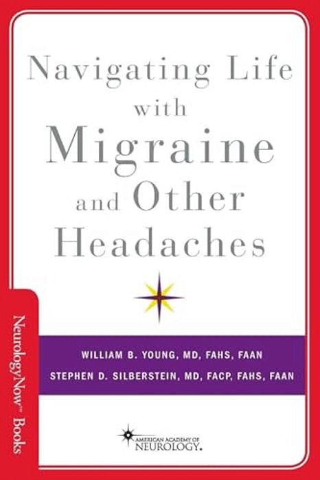 Navigating Life With Migraine And Other Headaches-..