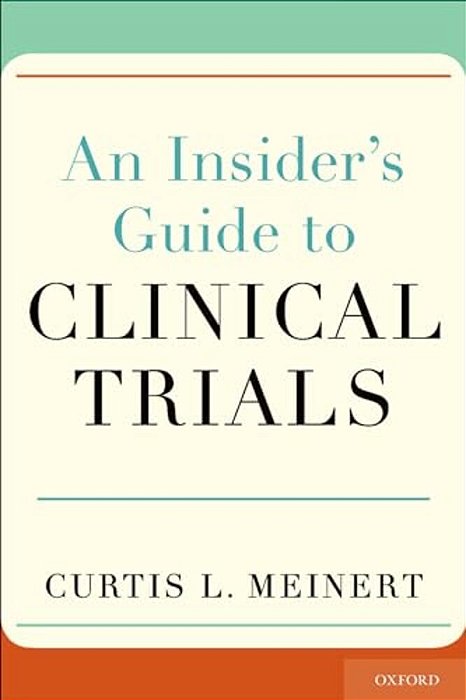 Insider's Guide To Clinical Trials-..