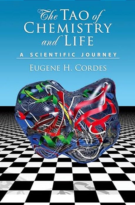 Tao Of Chemistry And Life: A Scientific Journey-..