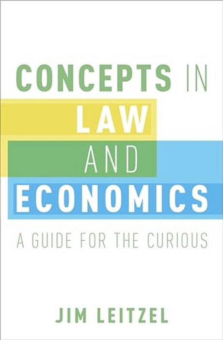 Concepts In Law And Economics: A Guide For The Curious-..