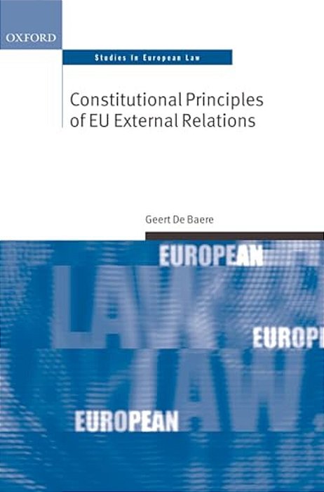 Constitutional Principles Of Eu External Relations-..