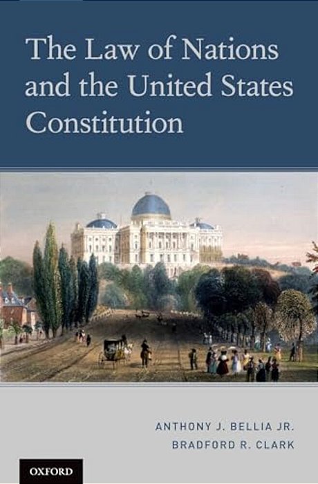 The Law Of Nations And The United States Constitution-..