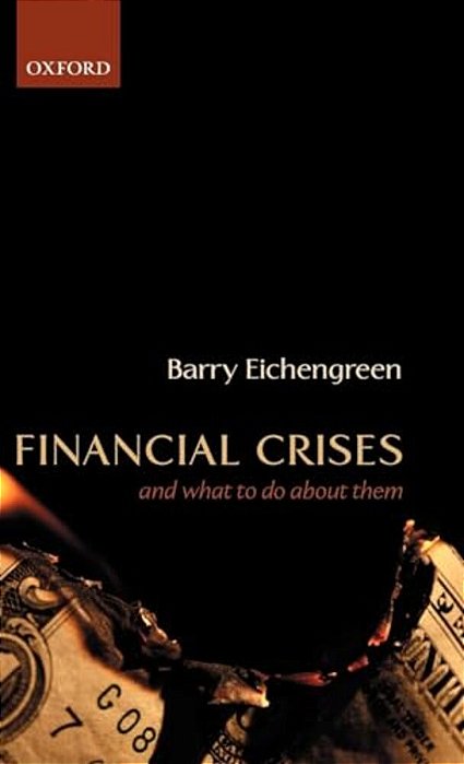 Financial Crises And What To Do About Them-..
