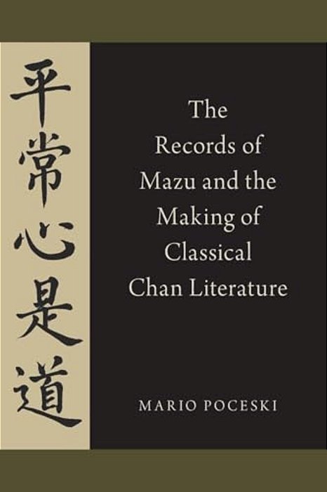 The Records Of Mazu And The Making Of Classical Chan Literature-..