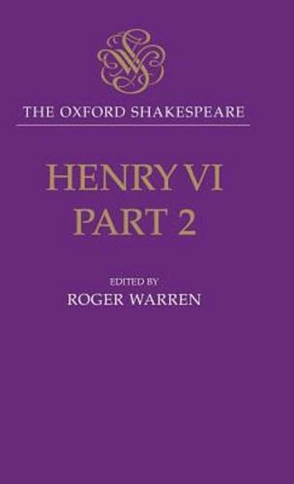 Henry VI, Part II: The Oxford Shakespeare-..