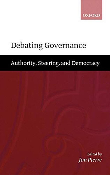Debating Governance: Authority, Steering, And Democracy-..