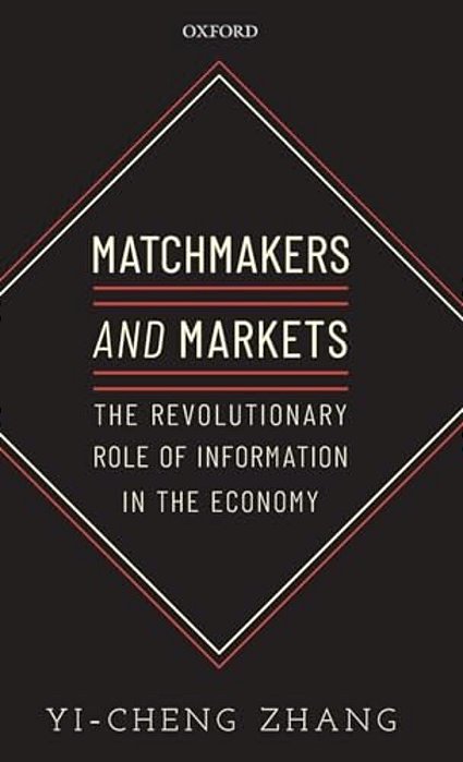 Matchmakers And Markets: The Revolutionary Role Of Information In The Economy-..