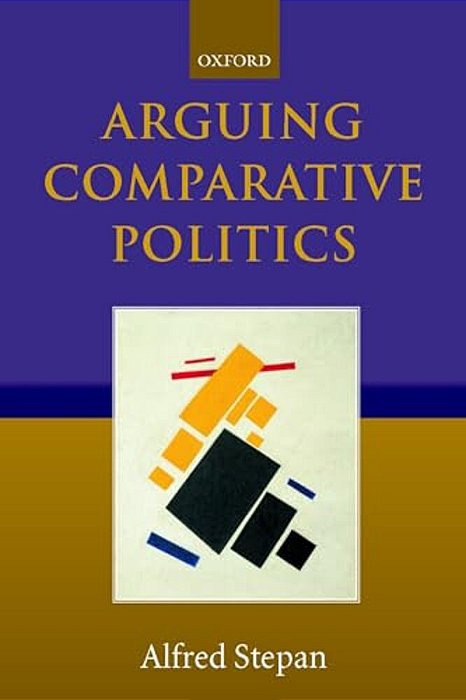 Arguing Comparative Politics-..