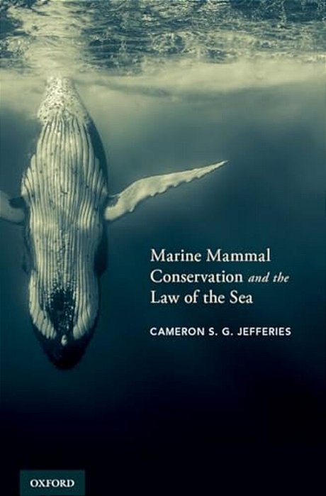 Marine Mammal Conservation And The Law Of The Sea-..