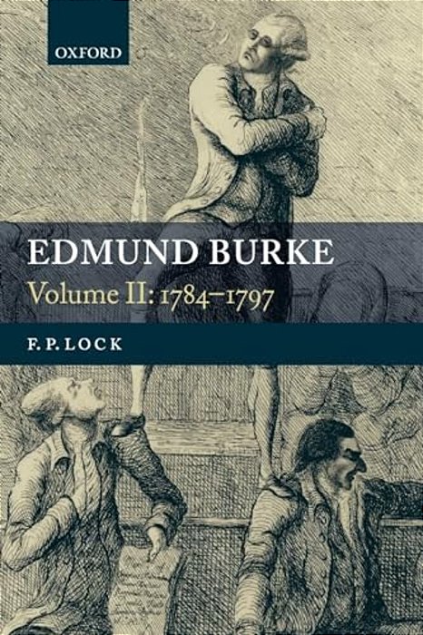 Edmund Burke: Volume II: 1784-1797-..