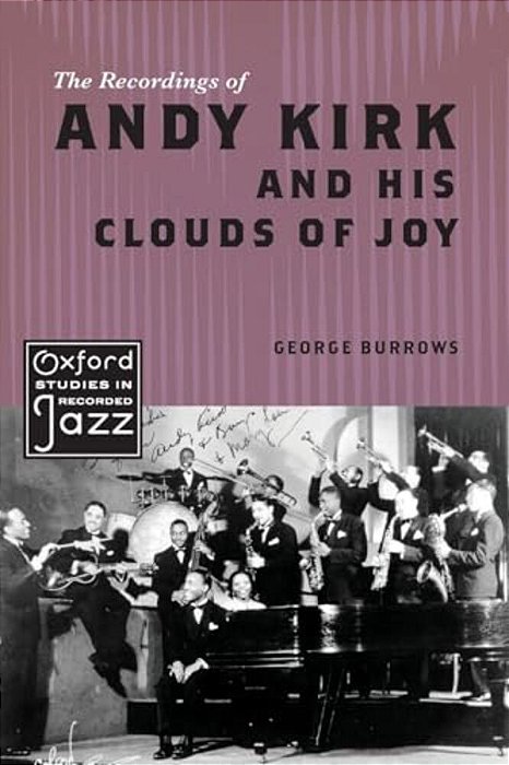 The Recordings Of Andy Kirk And His Clouds Of Joy-..