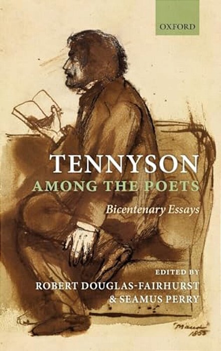 Tennyson Among The Poets: Bicentenary Essays-..