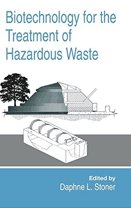 Biotechnology For The Treatment Of Hazardous Waste-..