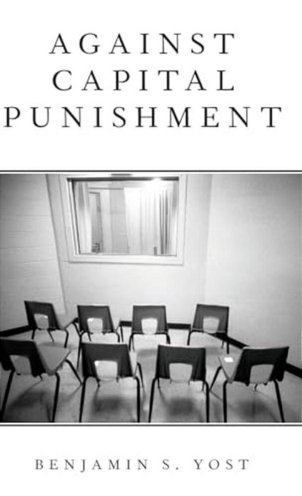 Against Capital Punishment-..