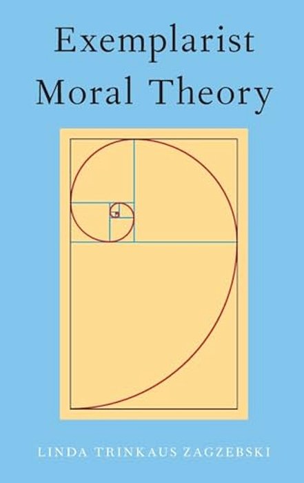 Exemplarist Moral Theory-..