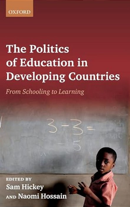 Politics Of Education In Developing Countries: From Schooling To Learning-..
