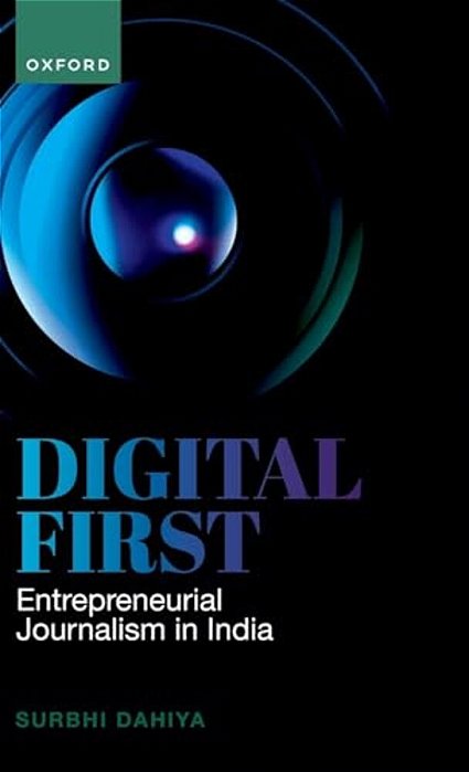 Digital First: Entrepreneurial Journalism In India-..