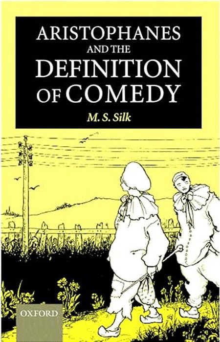 Aristophanes And The Definition Of Comedy-..