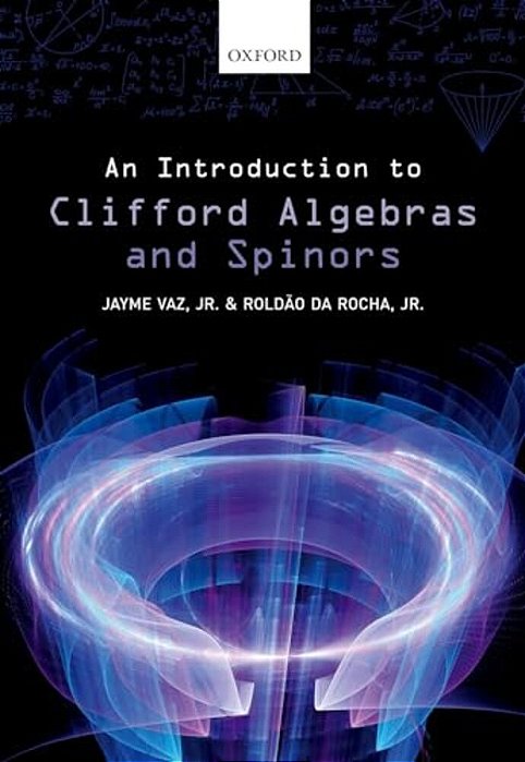 Introduction To Clifford Algebras And Spinors-..