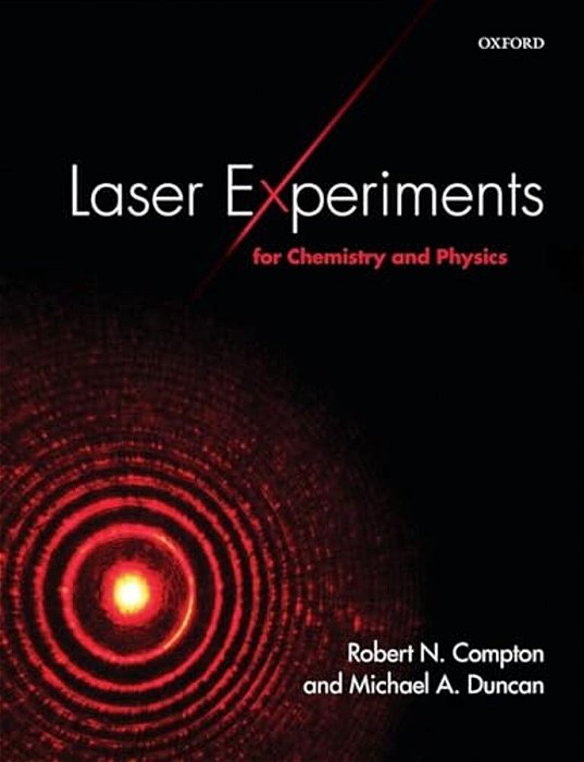 Laser Experiments For Chemistry And Physics-..