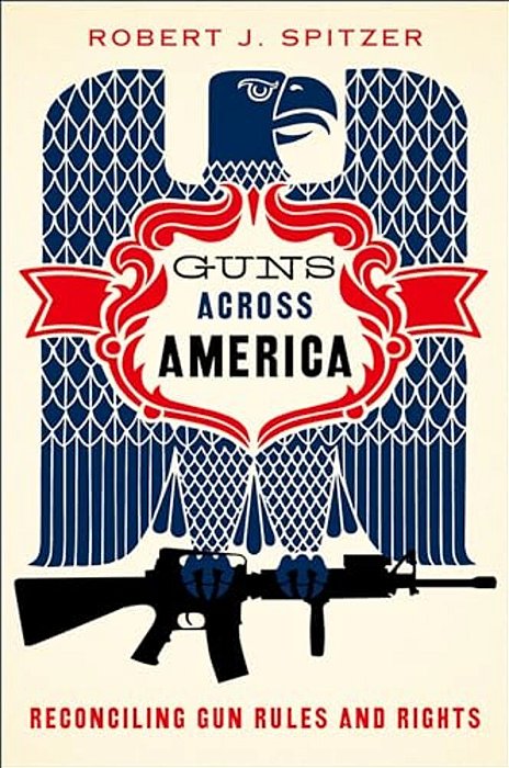 Guns Across America: Reconciling Gun Rules And Rights-..