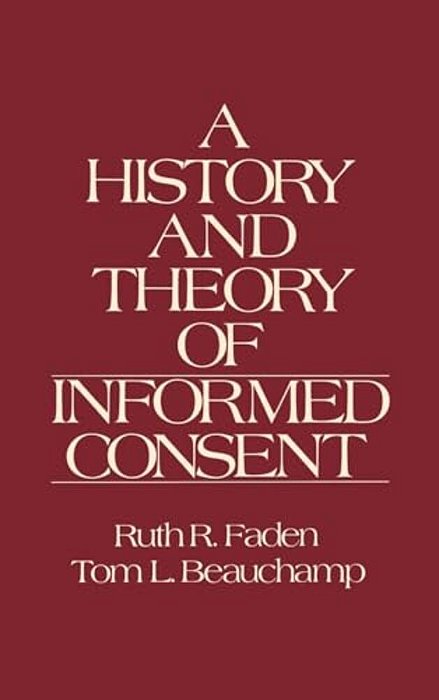 The History And Theory Of Informed Consent-..