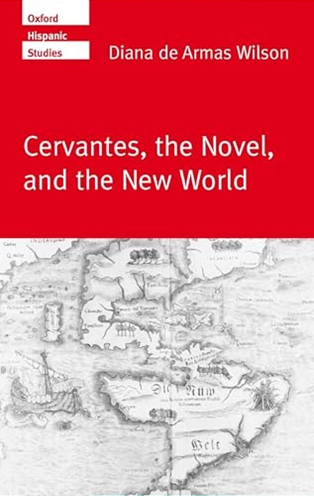 Cervantes, The Noval, And The New World-..
