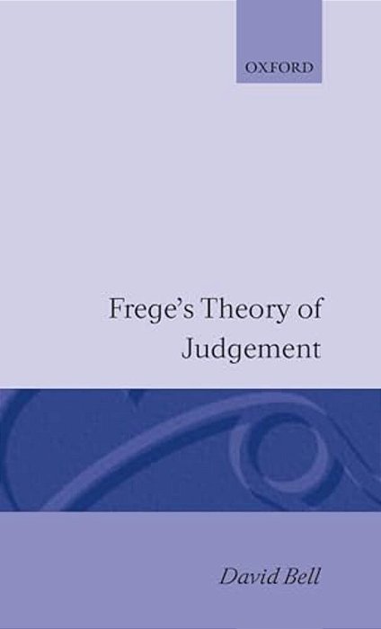 Frege's Theory Of Judgement-..