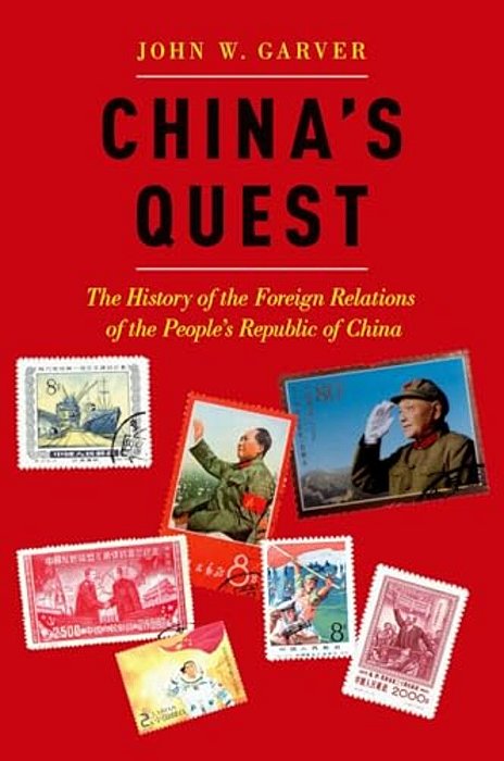 China's Quest: The History Of The Foreign Relations Of The People's Republic, Revised And Updated-..