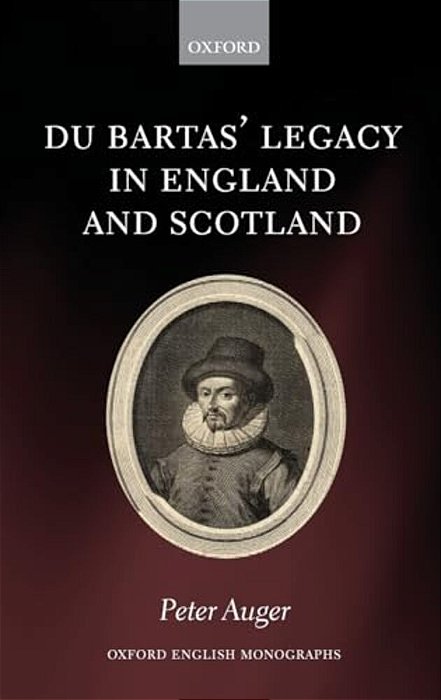 Du Bartas' Legacy In England And Scotland-..