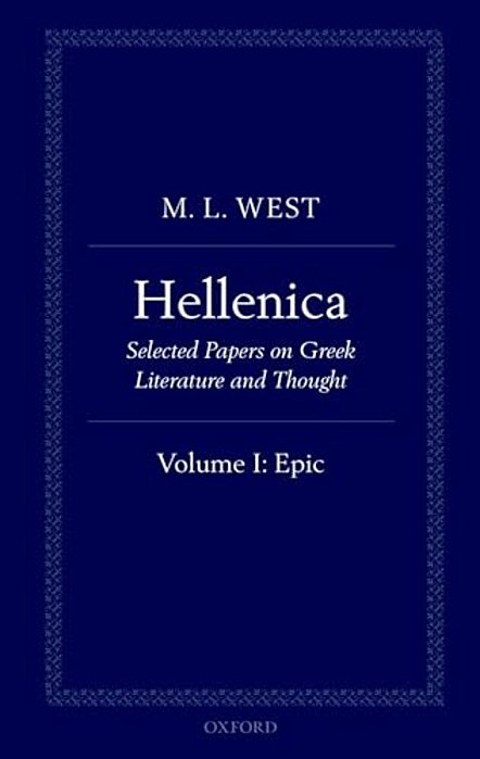 Hellenica: Volume I: Epic-..