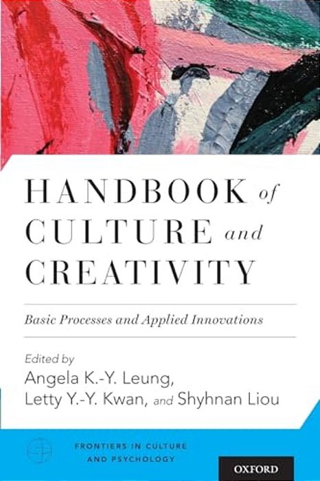 Handbook Of Culture And Creativity: Basic Processes And Applied Innovations-..