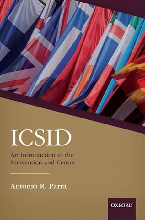 Icsid: An Introduction To The Convention And Centre-..