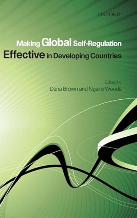 Making Global Self-Regulation Effective In Developing Countries-..