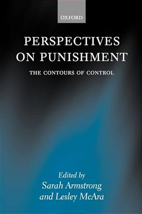Perspectives On Punishment: The Contours Of Control-..