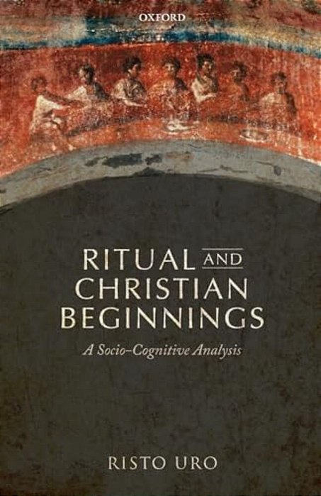 Ritual And Christian Beginnings: A Socio-Cognitive Analysis-..