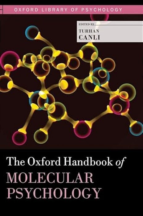 Oxford Handbook Of Molecular Psychology-..